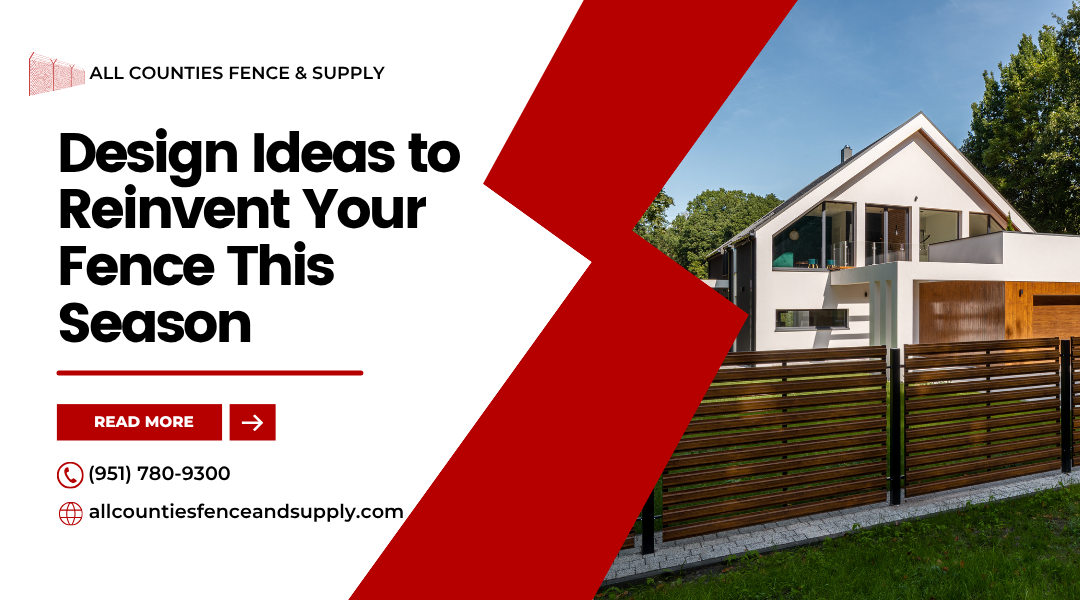 Fence Design Trends: Inspiration for Your Riverside Outdoor Space by All Counties Fence & Supply