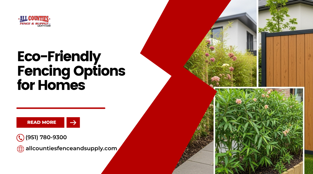 Eco-Friendly Fencing Options for Homes