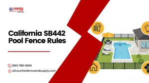 California SB442 Pool Fence Rules for Riverside Homes