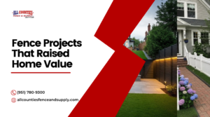 Riverside Fence Projects That Raised Home Value