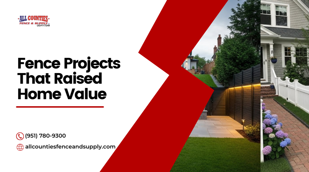 Riverside Fence Projects That Raised Home Value
