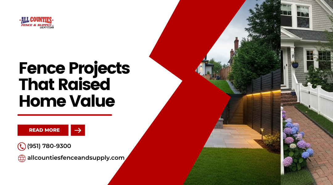 Riverside Fence Projects That Raised Home Value
