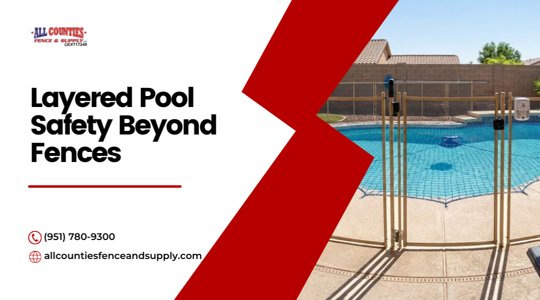 Layered Pool Safety Beyond Fences for Riverside Homes