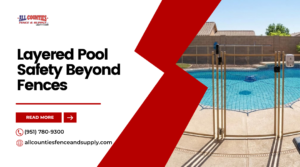 Layered Pool Safety Beyond Fences for Riverside Homes