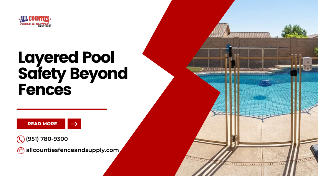 Layered Pool Safety Beyond Fences for Riverside Homes