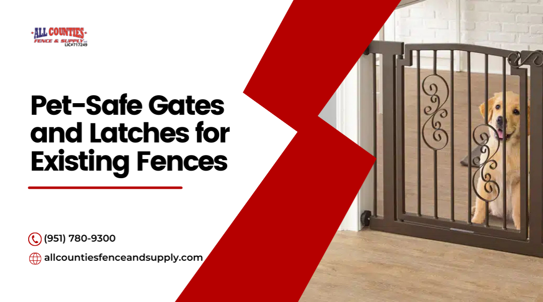 Pet-Safe Gates and Latches for Existing Fences