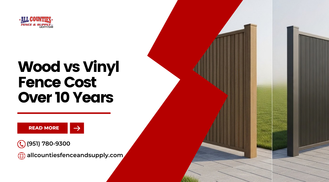 Wood vs Vinyl Fence Cost Over 10 Years in Southern California