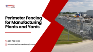 Choosing Perimeter Fencing Systems for Manufacturing Plants and Industrial Yards