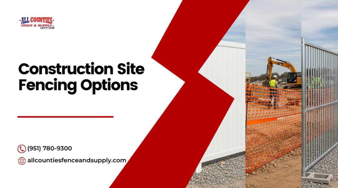 Construction Site Fencing Options Riverside Guide
