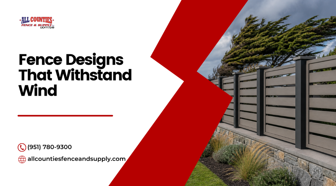 Best Fence Designs for Windy Hillside Areas Like Box Springs
